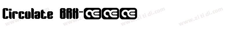Circulate BRK字体转换
